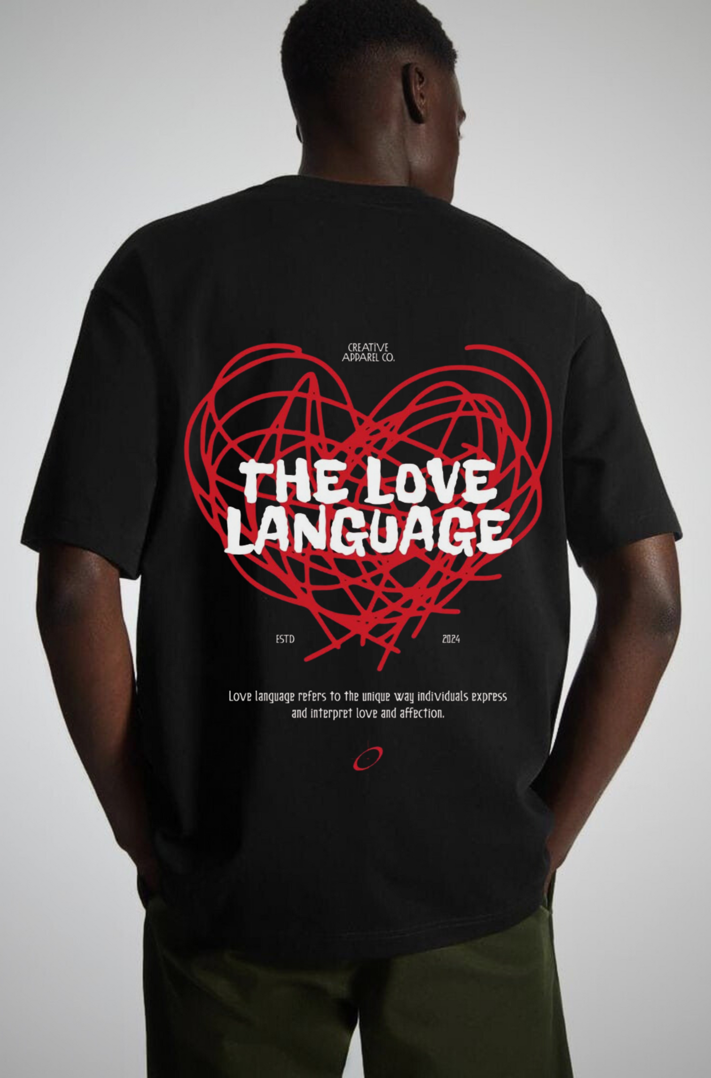 The Love Language Oversized T Shirt