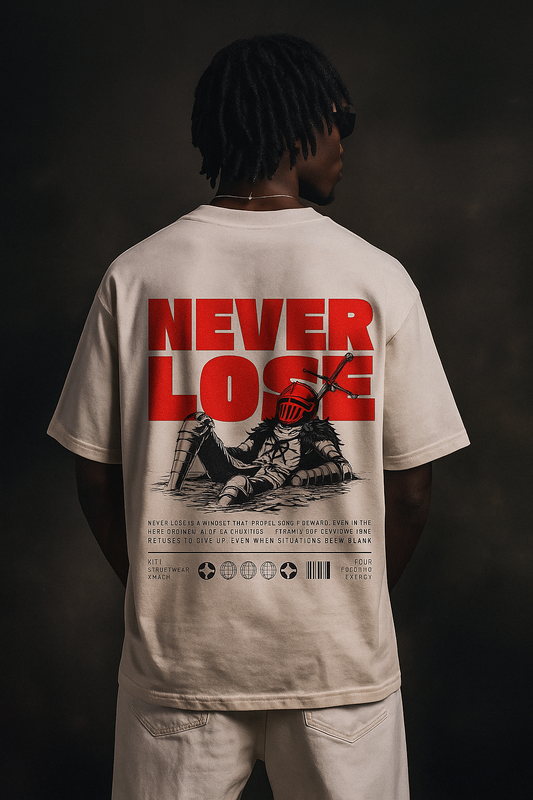 NEVER LOSE OVERSIZED T SHIRT